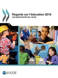 cover of the book Regards sur l’éducation 2016: Les indicateurs de l’OCDE (French Edition)