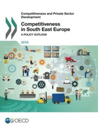 cover of the book Competitiveness in South East Europe:  A Policy Outlook