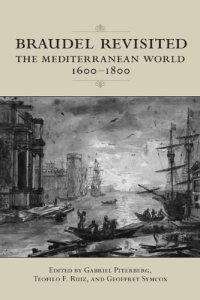 cover of the book Braudel Revisited: The Mediterranean World, 1600-1800