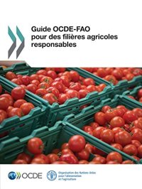 cover of the book Guide OCDE-FAO pour des filières agricoles responsables (French Edition)