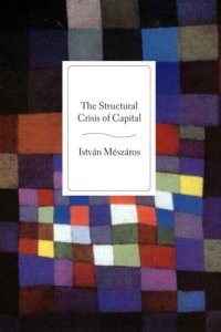 cover of the book The Structural Crisis of Capital