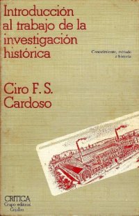 cover of the book Introdución al trabajo de la investigación histórica: conocimento, método e historia