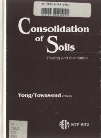 cover of the book Consolidation of soils : testing and evaluation