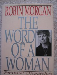 cover of the book The Word of a Woman: Feminist Dispatches, 1968-1992