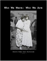 cover of the book Who We Were, Who We Are : Kosovo Roma Oral Histories