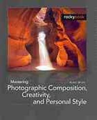 cover of the book Mastering photographic composition, creativity, and personal style