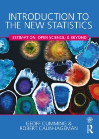 cover of the book Introduction to the New Statistics: Estimation, Open Science, and Beyond