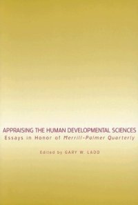 cover of the book Appraising the Human Developmental Sciences: Essays in Honor of Merrill-Palmer Quarterly