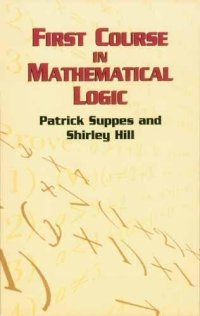 cover of the book First Course in Mathematical Logic