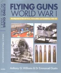 cover of the book Flying Guns  World War I and Its Aftermath 1914-32