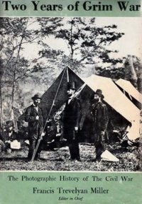 cover of the book Two Years of Grim War (The Photographic History of the Civil War)