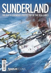 cover of the book Sundeland: The RAF’s Legendary Protector of the Sea-Lanes