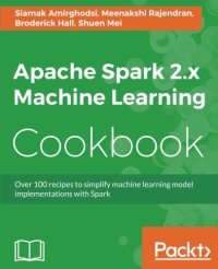 cover of the book Apache Spark 2.x Machine Learning Cookbook