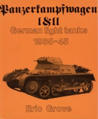 cover of the book Panzerkampfwagen I & II German Light Tanks  1935-45