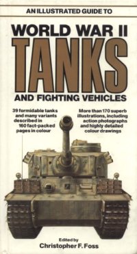 cover of the book An Illustrated Guide to World War II Tanks and Fighting Vehicles