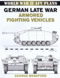 cover of the book German Late War Armored Fighting Vehicles