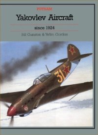 cover of the book Yakovlev Aircraft Since 1924