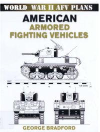 cover of the book American Armored Fighting Vehicles of WWII Scale Drawings