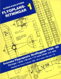 cover of the book Svenska flygvapnets skolflygplan, 1926-83