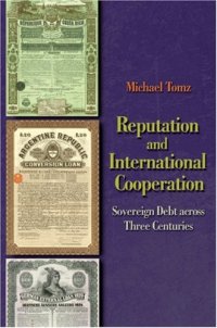 cover of the book Reputation and International Cooperation: Sovereign Debt across Three Centuries