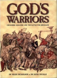 cover of the book God’s Warriors: Crusaders, Saracens and the Battle for Jerusalem