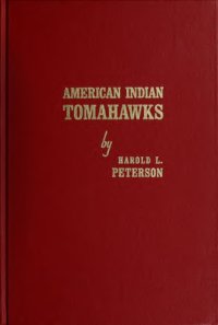 cover of the book American Indian Tomahawks