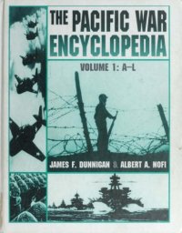 cover of the book The Pacific War Encyclopedia, volume 1  A-L