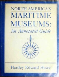 cover of the book North America’s Maritime Museums: An Annotated Guide