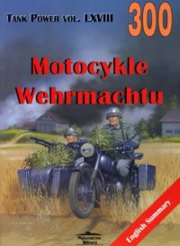 cover of the book Motocykle Wehrmachtu (Wydawnictwo Militaria 300)