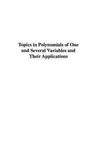 cover of the book Topics in polynomials of one and several variables and their applications volume dedicated to the memory of P.L. Chebyshev (1821-1894)