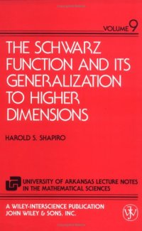 cover of the book The Schwarz Function and Its Generalization to Higher Dimensions