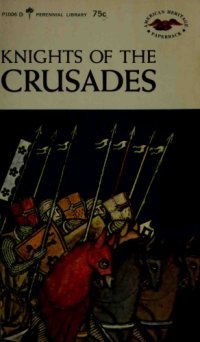 cover of the book Knights of the Crusades