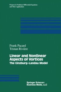 cover of the book Linear and nonlinear aspects of vortices : the Ginzburg-Landau model