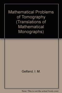 cover of the book Mathematical Problems of Tomography