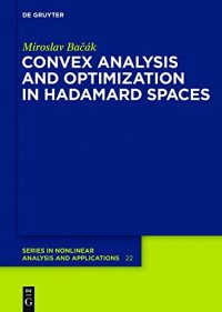 cover of the book Convex analysis and optimization in Hadamard spaces