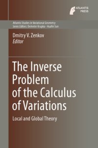 cover of the book The inverse problem of the calculus of variations. Local and global theory