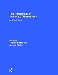 cover of the book The Philosophy of Science 2-Volume Set: An Encyclopedia