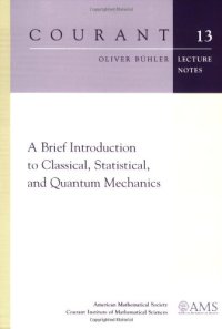 cover of the book A Brief Introduction to Classical, Statistical, and Quantum Mechanics