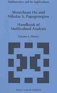 cover of the book Handbook of Multivalued Analysis. Vol.1. Theory