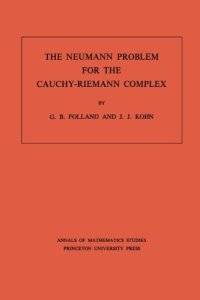 cover of the book The Neumann Problem for the Cauchy-Riemann Complex