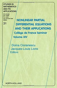 cover of the book Nonlinear Partial Differential Equations and Their Applications, Volume 31: College de France Seminar Volume XIV