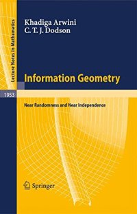 cover of the book Information Geometry: Near Randomness and Near Independence