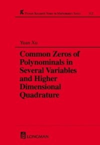 cover of the book Common zeros of polynomials in several variables and higher dimensional quadrature