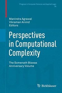 cover of the book Perspectives in computational complexity. The Somenath Biswas anniversary vol