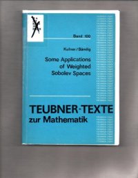 cover of the book Some Applications of Weighted Sobolev Spaces