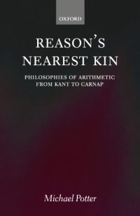 cover of the book Reason's Nearest Kin: Philosophies of Arithmetic from Kant to Carnap