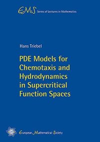 cover of the book PDE Models for Chemotaxis and Hydrodynamics in Supercritical Function Spaces