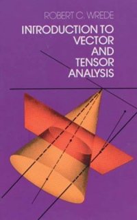 cover of the book Introduction to Vector and Tensor Analysis