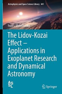 cover of the book The Lidov-Kozai Effect - Applications in Exoplanet Research and Dynamical Astronomy