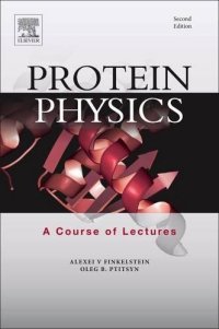 cover of the book Protein Physics, Second Edition: A Course of Lectures